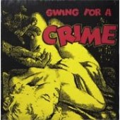 V.A. 'Swing For A Crime'  LP  back in stock!